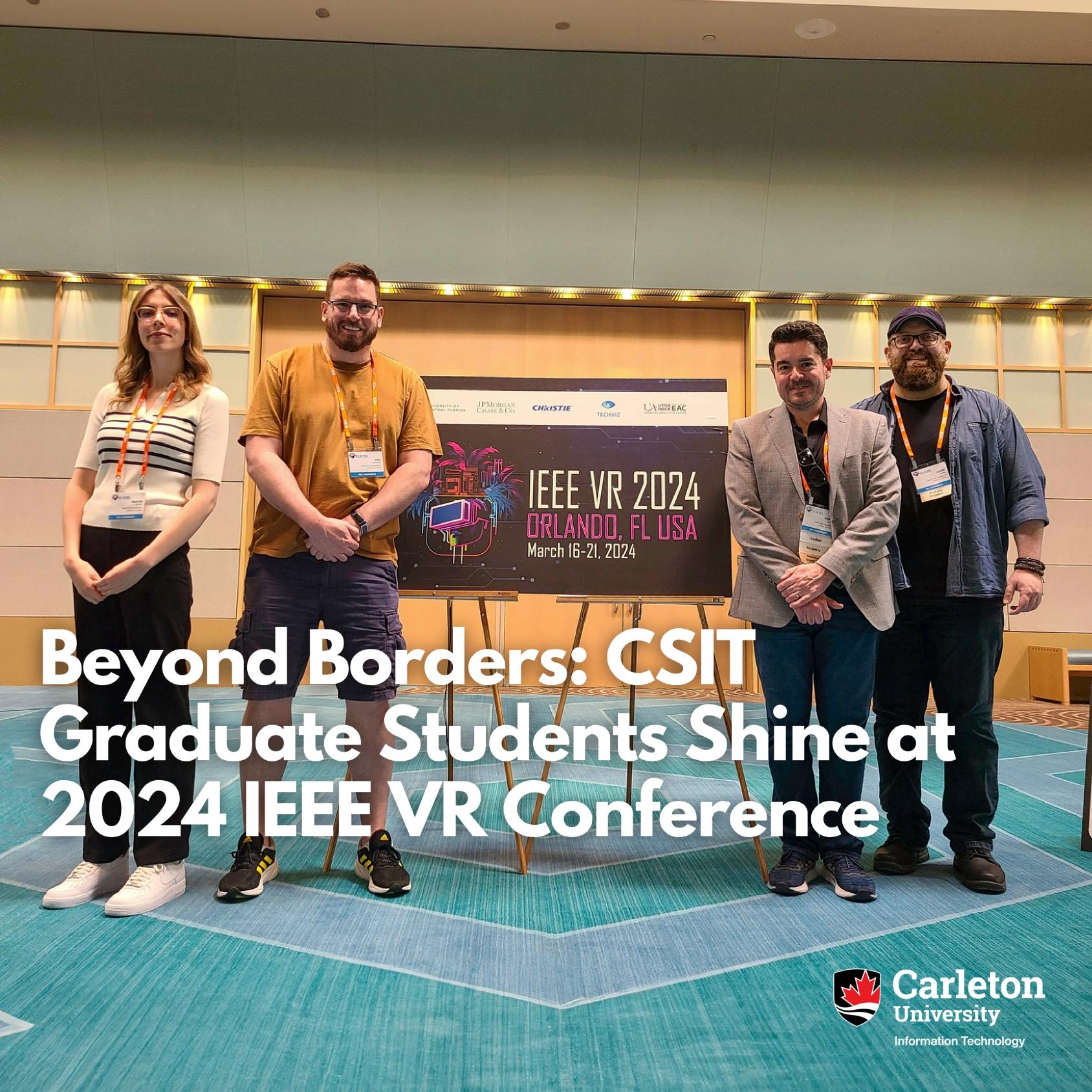 CSIT Graduate Students Shine at 2024 IEEE VR Conference